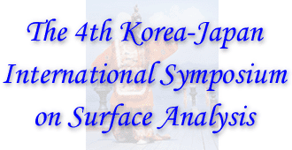 The 4th Korea Japan International Conference on Surface Analysis